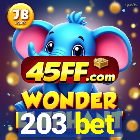 203 bet